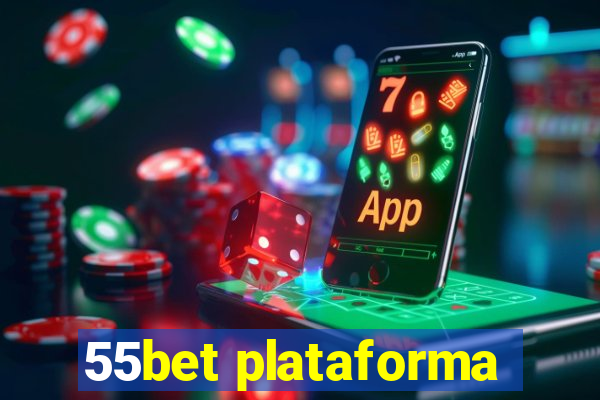 55bet plataforma